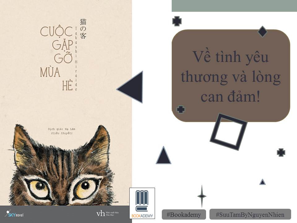 [Bookademy] Review Sách "Cuộc Gặp Gỡ Mùa Hè": Tình Cờ, Kỳ Lạ Và Cái Duyên