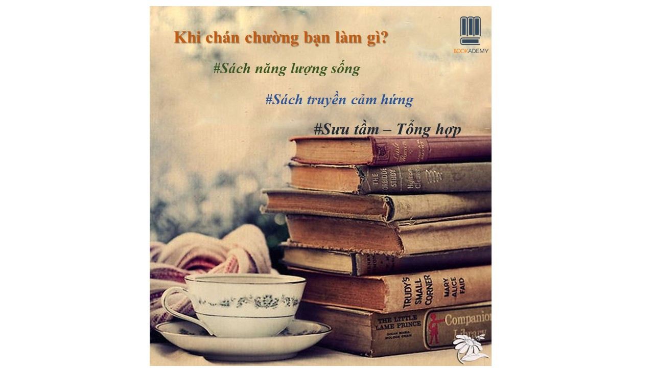 10 Cuốn Sách Nên Đọc Khi Bạn Cảm Thấy Chán Nản!