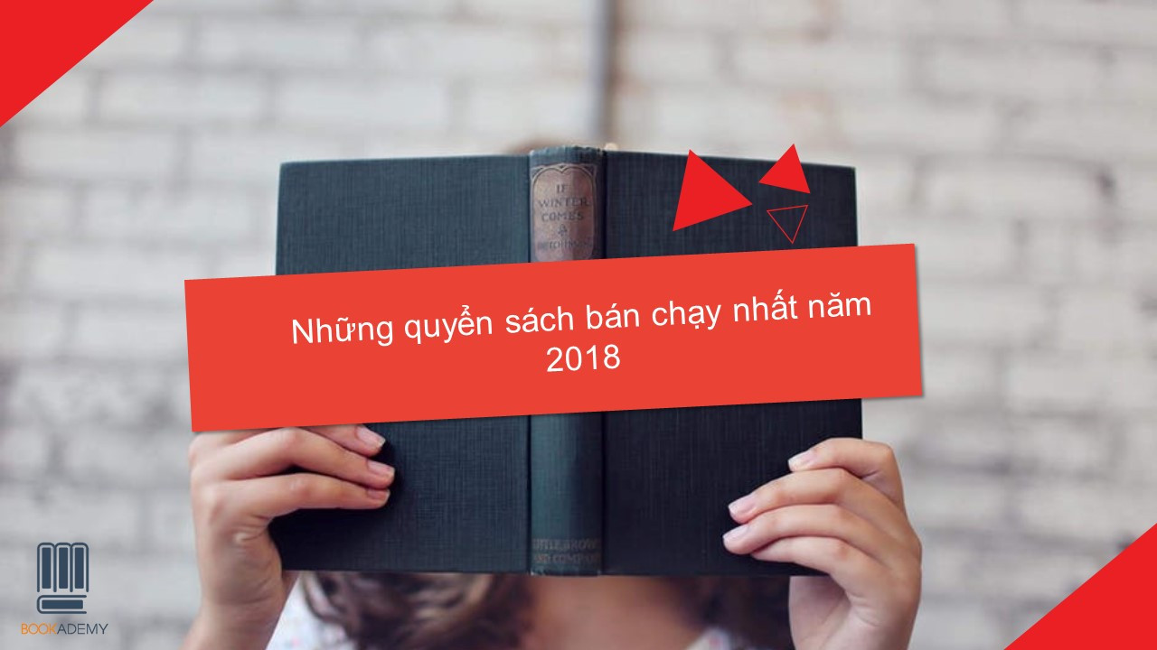 Những Quyển Sách Bán Chạy Nhất Năm 2018