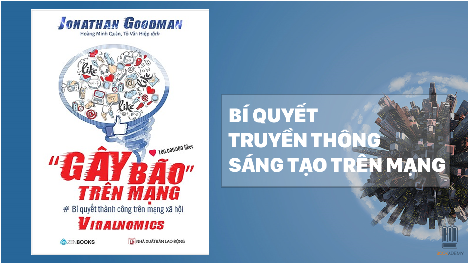 [Bookademy] Review Sách "Gây Bão Trên Mạng" – Bí Quyết Truyền Thông Sáng Tạo Trên Mạng