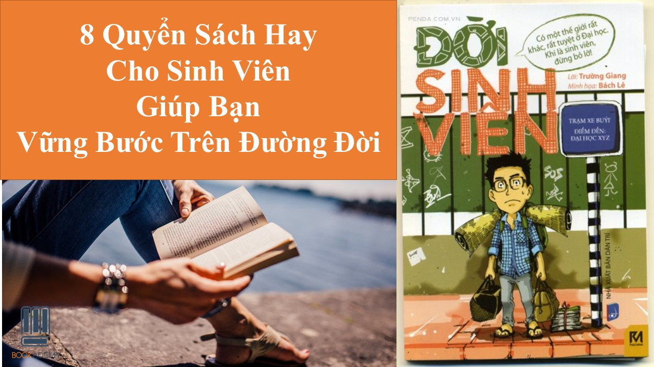 8 Quyển Sách Hay Cho Sinh Viên Giúp Bạn Vững Bước Trên Đường Đời