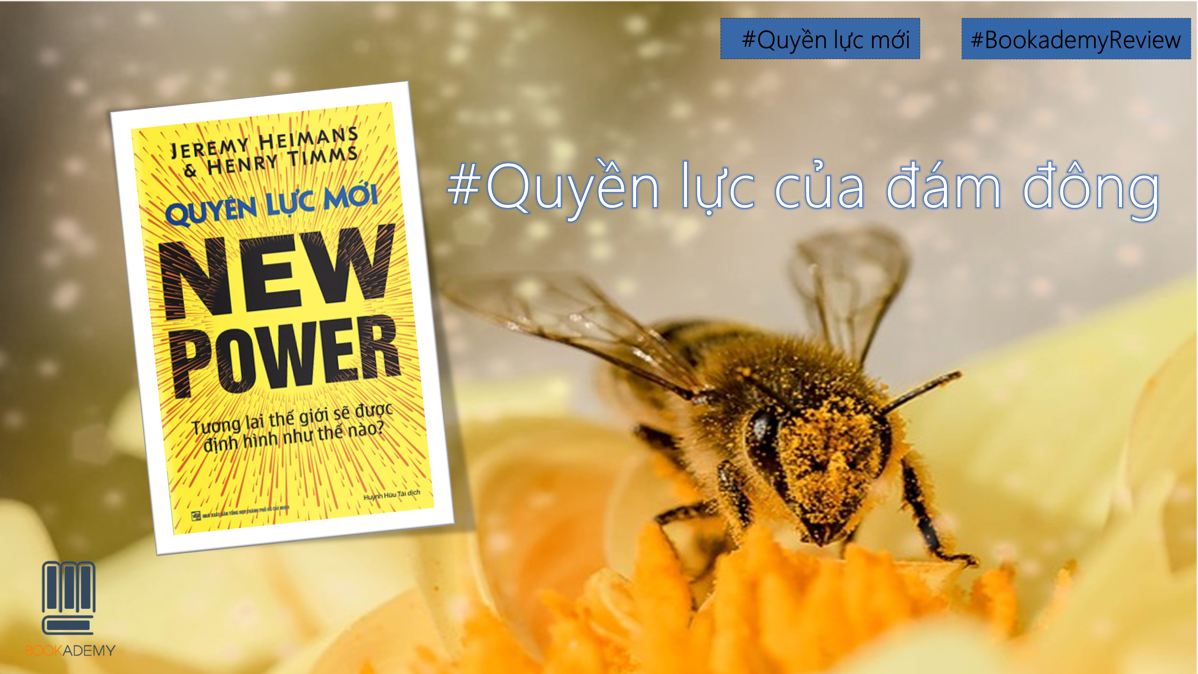 [Bookademy] Review Sách “Quyền Lực Mới”: #Quyền Lực Của Đám Đông