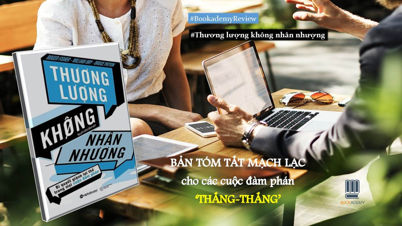 [Review Sách] “Thương Lượng Không Nhân Nhượng”: Bí Quyết Giành Lợi Thế Trong Mọi Cuộc Đàm Phán