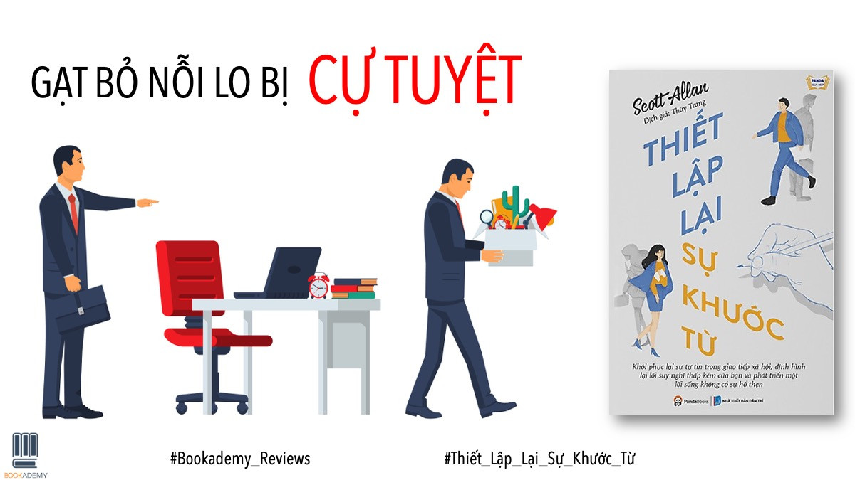 [Review Sách] “Thiết Lập Lại Sự Khước Từ”: Gạt Bỏ Nỗi Lo Bị Cự Tuyệt