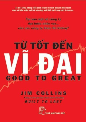Từ Tốt Đến Vĩ Đại - James C.Collins