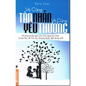 Vô Cùng Tàn Nhẫn Vô Cùng Yêu Thương 1 - Sara Imas