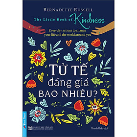 Tử Tế Đáng Giá Bao Nhiêu?