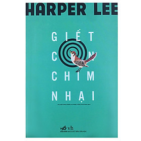 Giết Con Chim Nhại - Harper Lee
