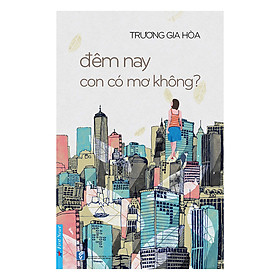 Đêm Nay Con Có Mơ Không? - Trương Gia Hòa