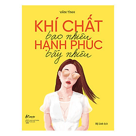 Khí Chất Bao Nhiêu, Hạnh Phúc Bấy Nhiêu -  Vãn Tình