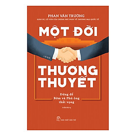 Một Đời Thương Thuyết - Phan Văn Trường
