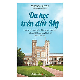 Du Học Trên Đất Mỹ - Vương Quyên