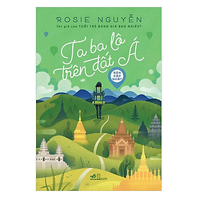Ta Balo Trên Đất Á - Roise Nguyễn