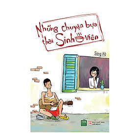Những Chuyện Bựa Thời Sinh Viên - Song Hà