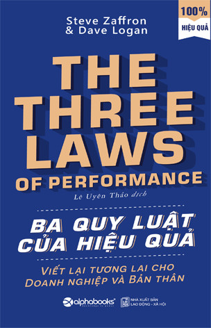 Ba Quy Luật Của Hiệu Quả - Steve Zaffron