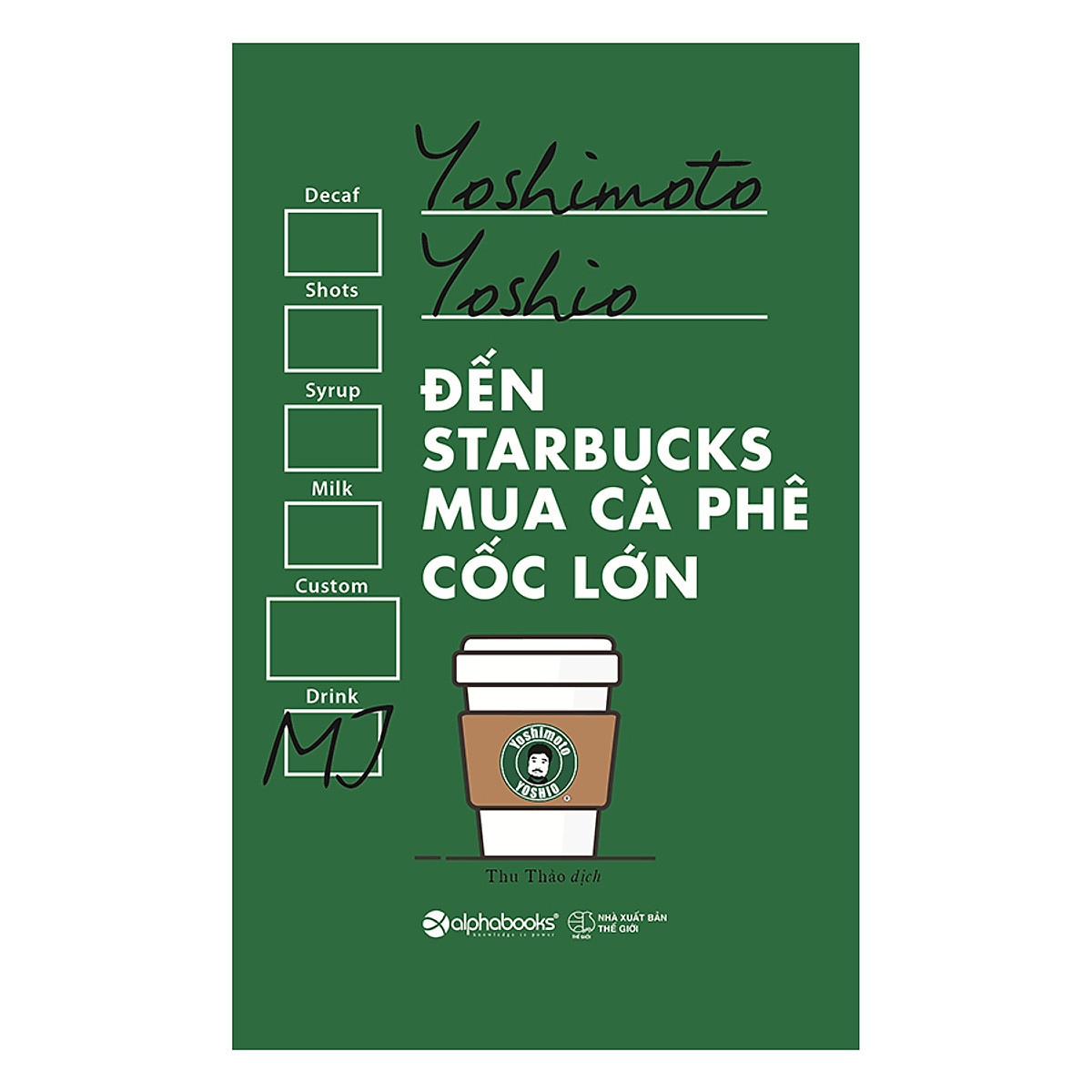 Đến Starbucks Mua Cà Phê Cốc Lớn -  Yoshimoto Yoshio