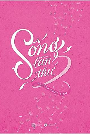 Sống Lần Thứ 2 - Nguyễn Thủy Tiên
