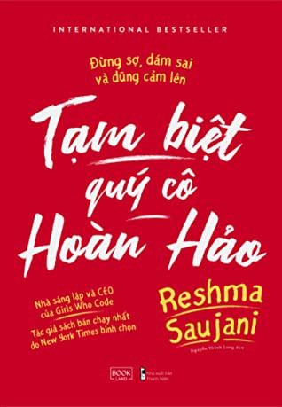 Tạm Biệt Quý Cô Hoàn Hảo - Reshma Saujani