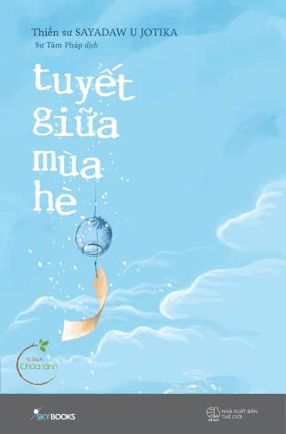 Tuyết Giữa Mùa Hè -  TS. U Jotika