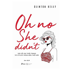 Oh No She Didn’t - Ối Đừng Mặc Xấu -  Clinton Kelly