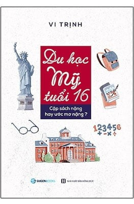 Du Học Mỹ Tuổi 16 - Vi Trịnh