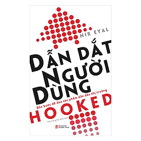 Dẫn Dắt Người Dùng -  Nir Eyal