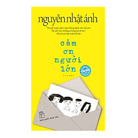 Cảm Ơn Người Lớn - Nguyễn Nhật Ánh