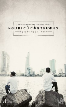Người Cũ Còn Thương - Nguyễn Ngọc Thạch