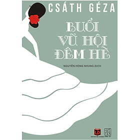 Buổi Vũ Hội Đêm Hè - Csath Geza