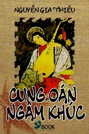 Cung Oán Ngâm Khúc - Nguyễn Gia Thiều