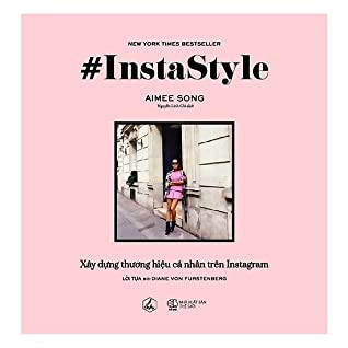 #Instastyle– Xây Dựng Thương Hiệu Cá Nhân Trên Instagram - Amiee Song