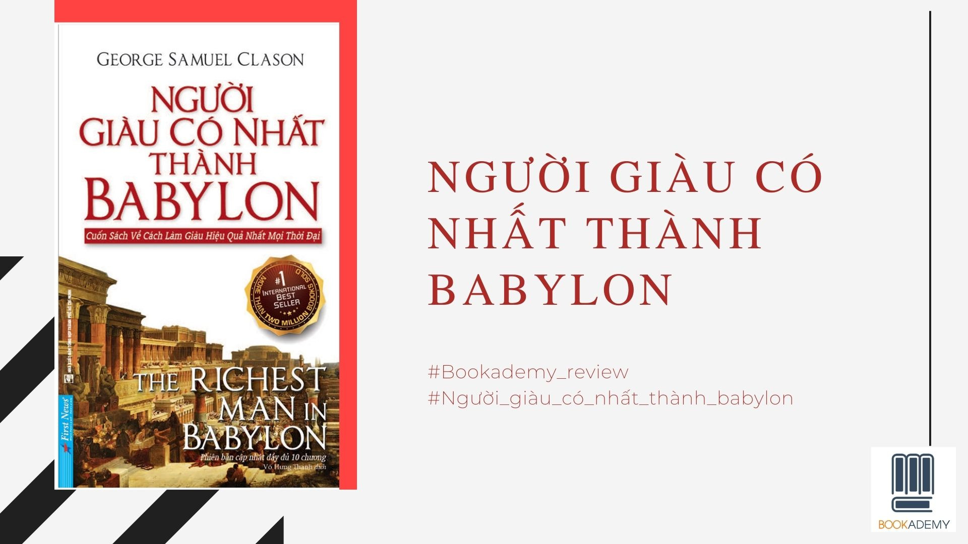[Review Sách] “Người Giàu Có Nhất Thành Babylon”:  Cuốn Sách Về Cách Làm Giàu Hiệu Quả Nhất Mọi Thời Đại