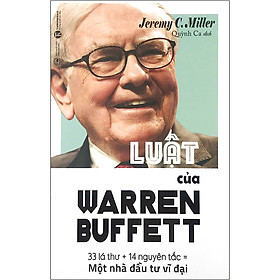 Luật Của Warren Buffett - Jeremy C. Miller