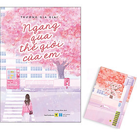 Ngang Qua Thế Giới Của Em  - Trương Gia Giai