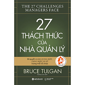 27 Thách Thức Của Nhà Quản Lý - Bruce Tulgan