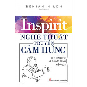 Nghệ Thuật Truyền Cảm Hứng - Benjamin Loh
