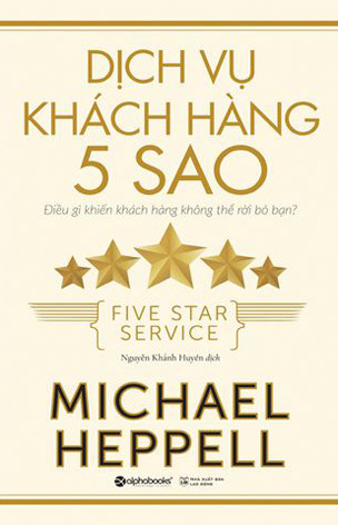 Dịch Vụ Khách Hàng 5 Sao - Michael Heppell