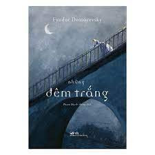 Những Đêm Trắng - Fyodor Dostoyevsky