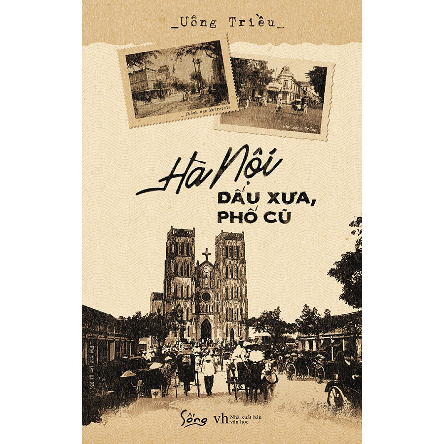 Hà Nội - Dấu Xưa, Phố Cũ