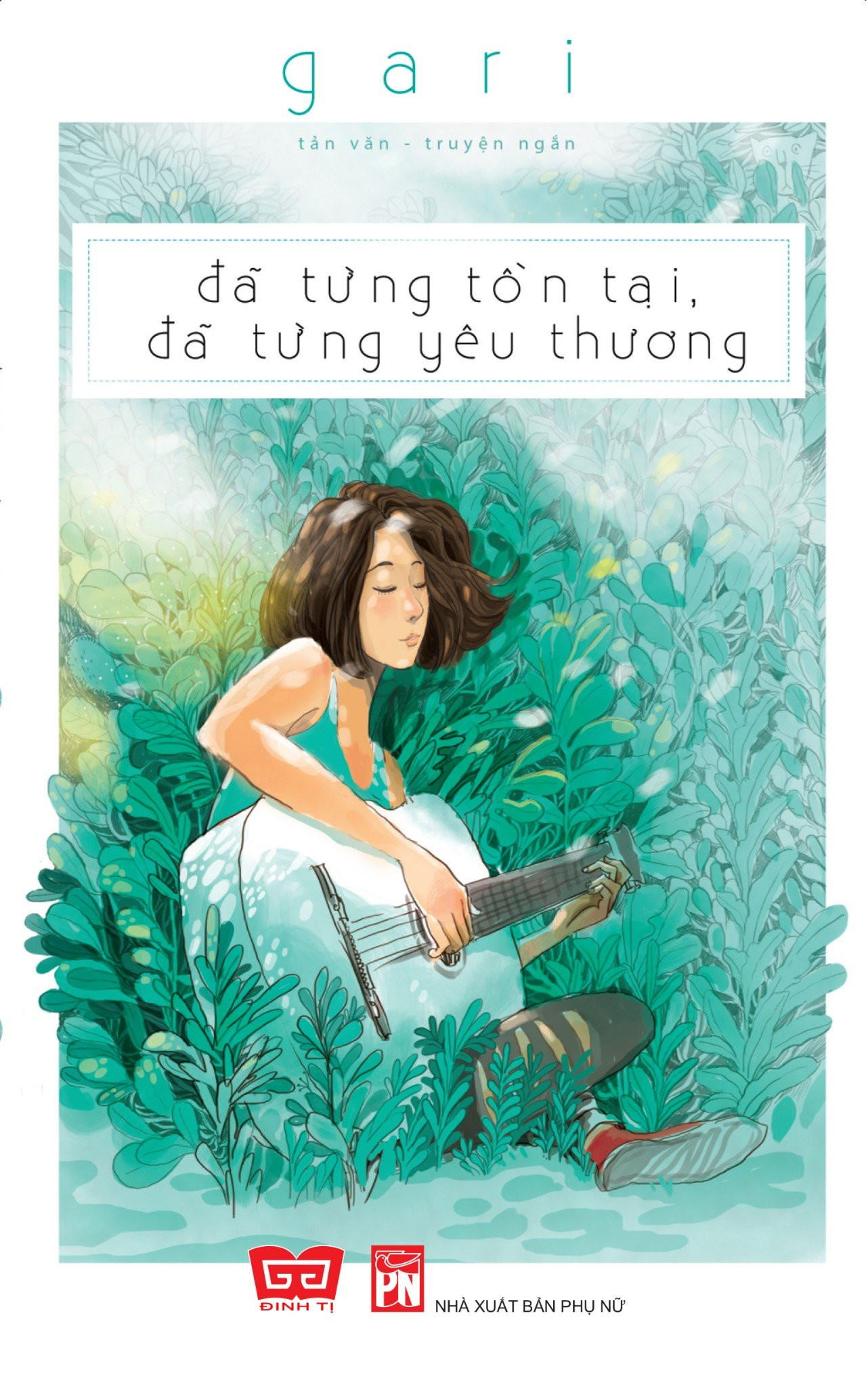 Đã Từng Tồn Tại, Đã Từng Yêu Thương - Gari