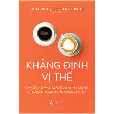 Khẳng Định Vị Thế - Ron Price, Stacy Ennis