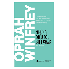 Những Điều Tôi Biết Chắc - Oprah Winfrey