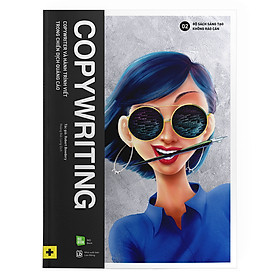 Copywriting – Copywriter Và Hành Trình Viết Trong Chiến Dịch Quảng Cáo