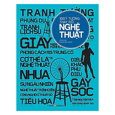 100 Ý Tưởng Thay Đổi Nghệ Thuật