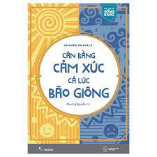 Cân Bằng Cảm Xúc Cả Lúc Bão Giông