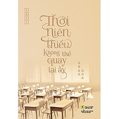 Thời Niên Thiếu Không Thể Quay Lại Ấy