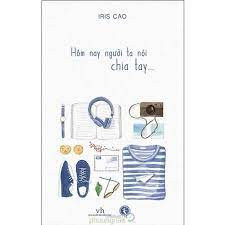 Hôm Nay Người Ta Nói Chia Tay…