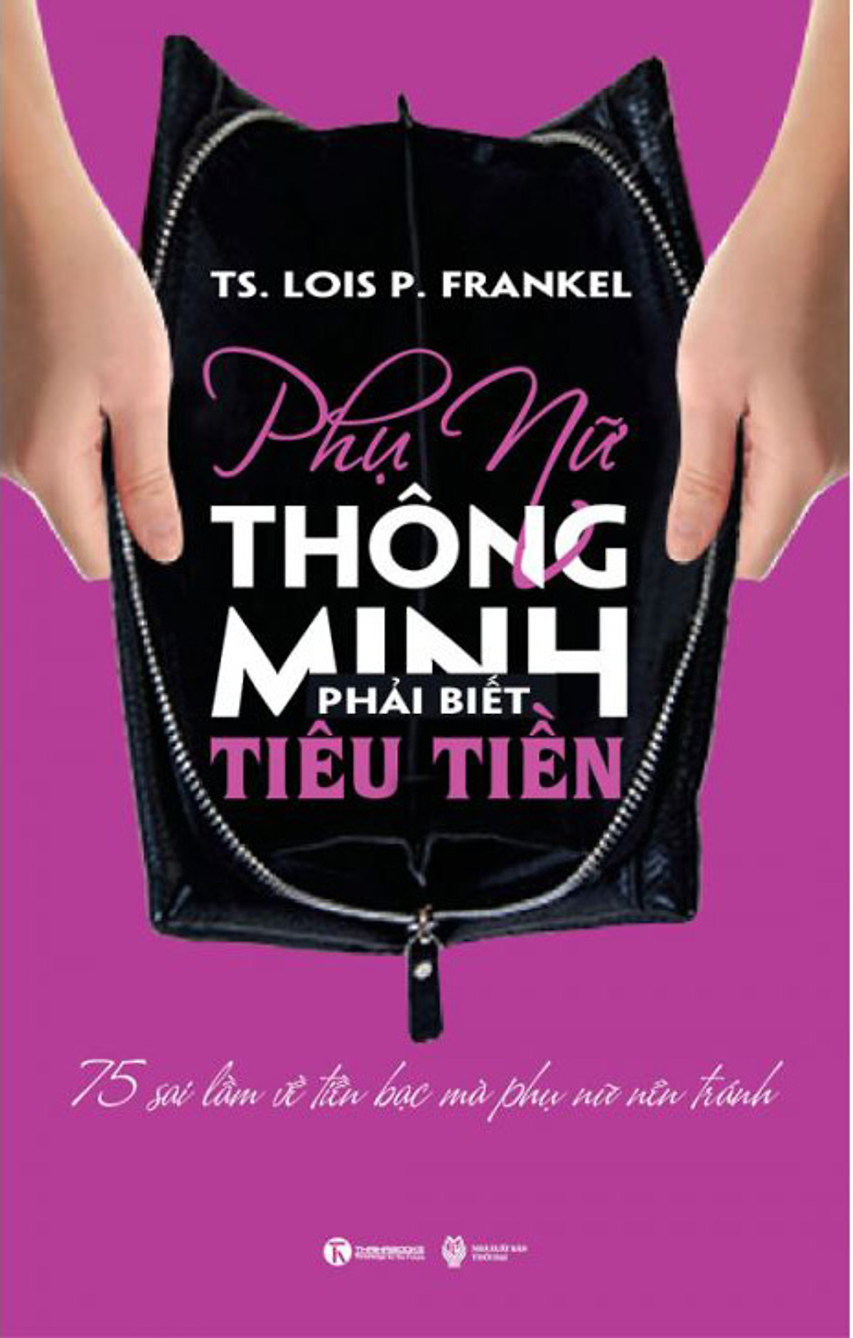 Phụ Nữ Thông Minh Phải Biết Tiêu Tiền