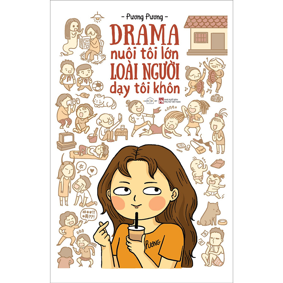 Drama nuôi tôi lớn, loài người dạy tôi khôn
