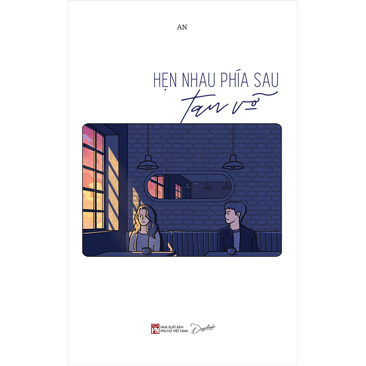 Hẹn nhau phía sau tan vỡ